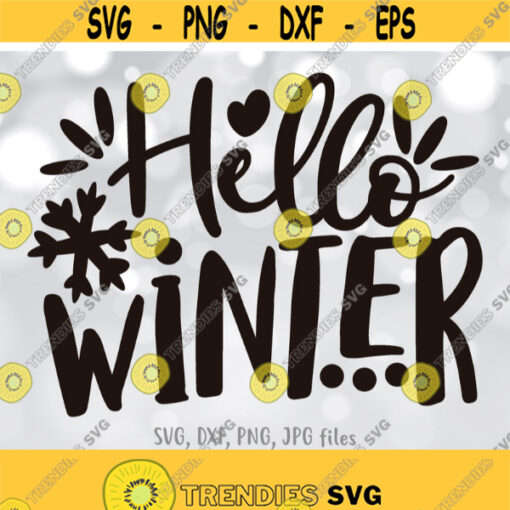 Hello Winter svg Winter svg Winter Sign Design svg Snowflake svg Winter Holiday Sign svg Silhouette Cricut Cut file Design 1218