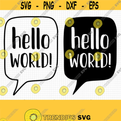 Hello World SVG. Newborn Baby Cut Files. Hello World PNG Baby Firsts Milestone Photo Props. Speech Bubble Instant Download dxf eps jpg pdf Design 815