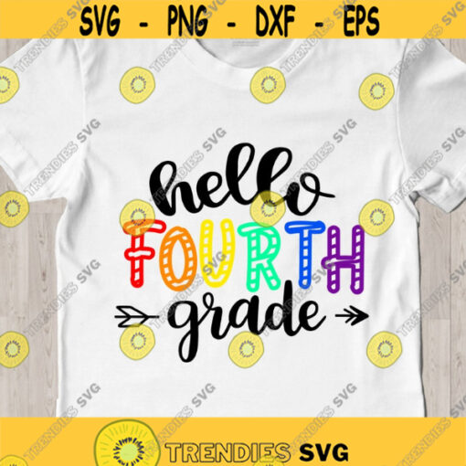 Hello fourth grade SVG First day of school SVG Back to school SVG 4th grade cut files
