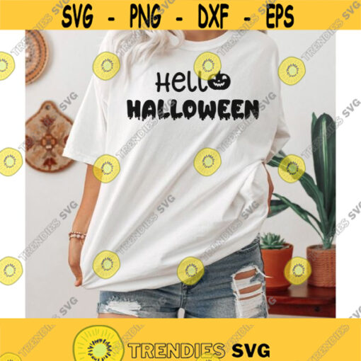 Hello halloween svg fall svg pumpkin svg halloween shirt svg funny halloween svg halloween svg files trick or treat svg cricut svg Design 140