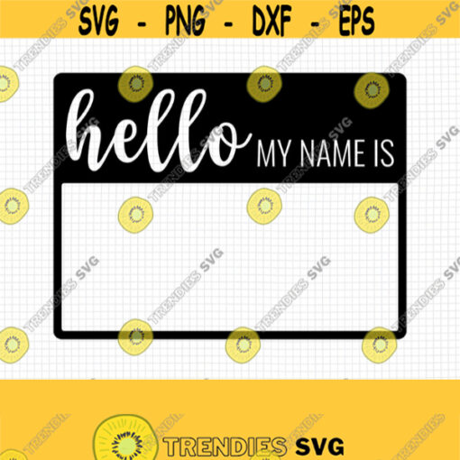 Hello my name is SVG. Baby Name Tag Cut Files. Newborn Sign Baby Photo Prop Card Digital Instant Download dxf eps png jpg pdf Design 461
