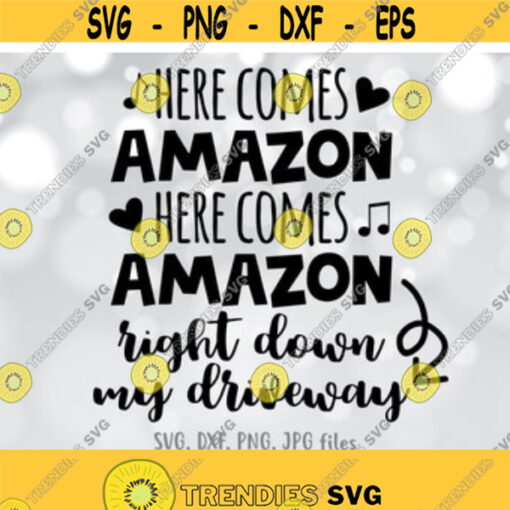 Here Comes Amazon svg file Funny Christmas SVG Christmas shirt svg Christmas sign svg Cricut Silhouette cut files svg dxf png jpg Design 145