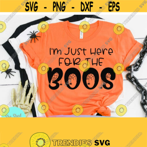 Here For The Boos SVG Halloween Svg Files For Cricut Alcohol svg Funny Drinking svg Funny Mom svg BFF svg Funny quote svg Design 322