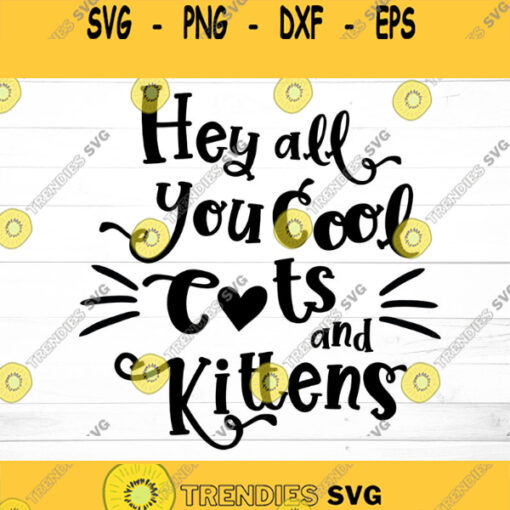 Hey All You Cool Cats And Kittens Svg Joe Exotic svg Carole Baskin Tiger King svg Tiger King Shirt Svg Cut Files Cricut Silhouette