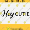 Hey Cutie Svg Svg For Sign Hey Cutie Door Mat SvgPngepsDxfPdf Welcome Svg Files Svg Files for Cricut Porch Sign Welcome Cut Design 433