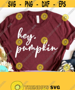 Hey Pumpkin Fall SVG Files Fall Quote Svg Thanksgiving Svg Files Pumpkin Svg Png Dxf Eps Cutting Files For Cricut Silhouette Design 414