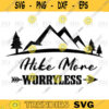 Hike More Worry Less SvgAdventure svg png Digital Download 352