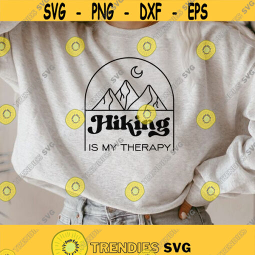 Hiking is my therapy svg Mountains svg Camping svg Hiking svg Outdoor Quotes shirt gift svg png dfx Cricut cut file. Design 164