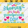 Hip Hip Hooray Its Grandparents Day Mine Are The Best By The Way Grandparents Day Grandparents Day svg Cute Grandparents DayCut File Design 1616