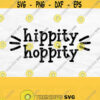 Hippity Hoppity Svg Easter Svg File Easter Bunny Svg Kids Easter Shirt Svg Easter Png Commercial Use Design 65