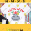 Hippo Mom Svg Hippopotamus with Floral Wreath Mommy Shirt Svg for Cricut Silhouette Heat Press Transfer Iron on Sublimation Png Jpg Design 744