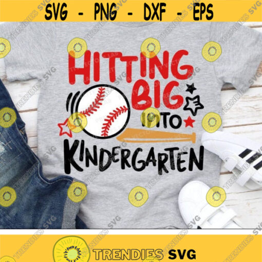 Hitting into Kindergarten Svg Back To School Cut Files Baseball Svg Dxf Eps Png Kids Shirt Design 1st Day of School Silhouette Cricut Design 922 .jpg