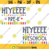 Hiyee Pre k Hiyee Preschool SVG School Svg Back to School SVG Hello Svg Back to School Clip Art Back to School Cutting File Design 298 .jpg