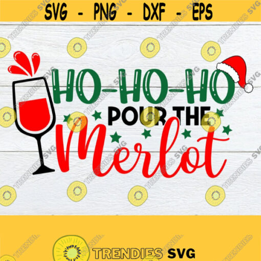 Ho Ho Ho Its time for Merlot. Christmas wine svg. Christmas sv. Christmas iron on. Christmas shirt design. Winter svg. Christmas Silhouette Design 1458