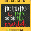 Ho Ho Ho Pour The Merlot Cute Christmas Wine SVG PNG DXF EPS 1