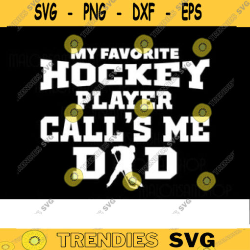 Hockey SVG My favorite Dad hockey svg hockey dad svg hockey clipart for lover Design 214 copy