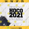 Hoco 2021 SVGHomecoming 2021 SVG Reunion svg SVG files for cricut