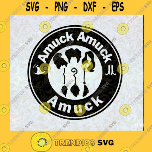 Hocus Pocus Amuck Amuck SVG Sanderson Sisters SVG Halloween SVG DXF EPS PNG Cutting File for Cricut Cut File Instant Download Silhouette Vector Clip Art