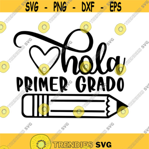 Hola Primer Grado Decal Files cut files for cricut svg png dxf Design 476