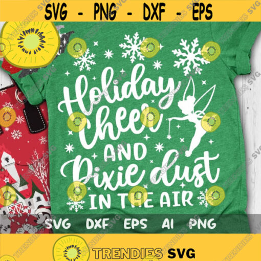 Holiday Cheer and Pixie Dust SVG Merry Christmas Svg Christmas Trip Svg Fairy Svg Magic Castle Svg Mouse Ears Svg Dxf Png Design 473 .jpg