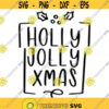 Holly Jolly Christmas Decal Files cut files for cricut svg png dxf Design 467