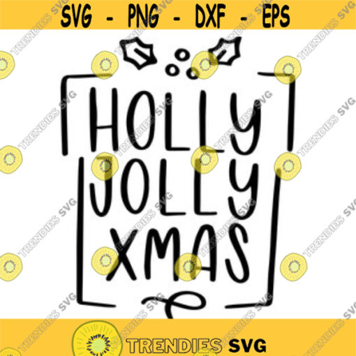 Holly Jolly Christmas Decal Files cut files for cricut svg png dxf Design 467
