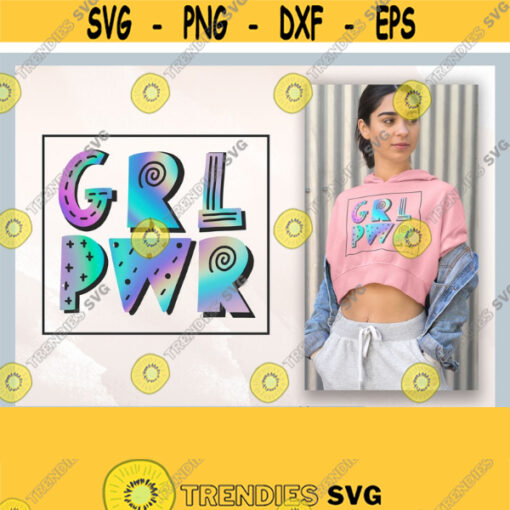 Holographic Girl Power Clipart Girl Power Sublimation HTV Transfers Girl Power png Feminist svg