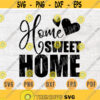 Home Sweet Home SVG File Home Quote Svg Cricut Cut Files Family Art Vector INSTANT DOWNLOAD Cameo File Svg Iron On Shirt n183 Design 900.jpg