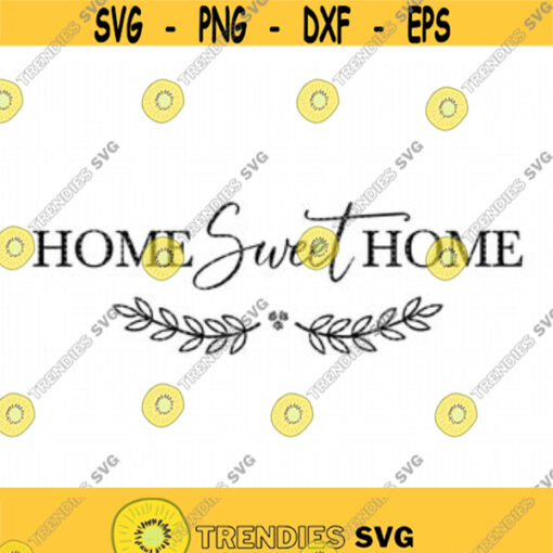 Home Sweet Home SVG cut file Cricut and Silhouette file Hand Letter home decor sign Clip art DIY Home deco EPS png jpg print file Design 16