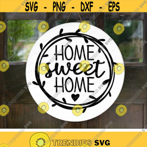 Home Sweet Home Svg Home Decor Sign Svg Dxf Eps Png Farmhouse Svg Rustic Svg Welcome Quote Cut Files Pillow Clipart Cricut Silhouette Design 1926 .jpg