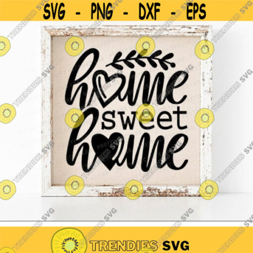 Home Sweet Home Svg Home Sign Svg Dxf Eps Png Farmhouse Decor Design Rustic Family Quote Cut Files Pillow Clipart Cricut Silhouette Design 2723 .jpg