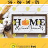 Home Sweet Home Svg Pumpkin Svg Cut File for Signs Fall Porch Sign Svg Home Sign Svg Farmhouse Sign Decor Dxf File Instant Download Design 365