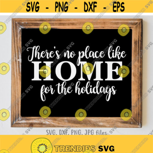Home sign svg Christmas sign SVG Holiday sayings svg Holiday sign svg Farmhouse decor svg Cricut Silhouette cut files svg dxf png jpg Design 1085