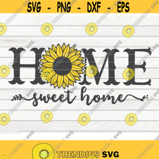 Home sweet home SVG Horizontal sign with Sunflower SVG Cut File clipart printable vector commercial use instant download Design 188