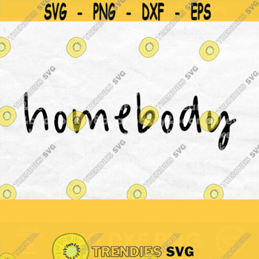 Homebody Svg Introvert Svg Quarantine Shirt Design Stay Home Svg Social Distance Svg Fall Png Quarantine Svg Homebody Shirt Svg Design 184