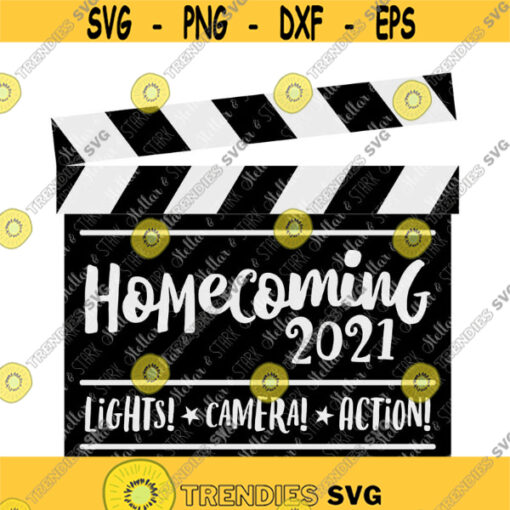 Homecoming 2021 Lights Camera Action Clapperboard SVG Hollywood Svg Homecoming SVG Highschool Svg Football Svg School Svg 2021 Design 115 .jpg
