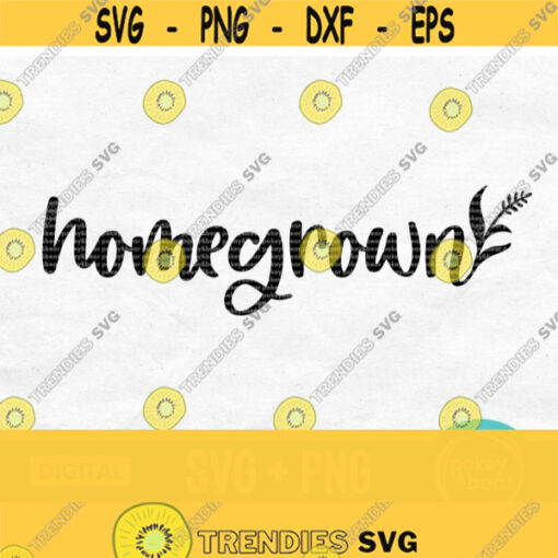 Homegrown Svg Farm Saying Svg Girl Country Svg Farm Girl Svg Farm Svg Country Shirt Svg Cowgirl Svg Country Life Svg Homegrown Png Design 357
