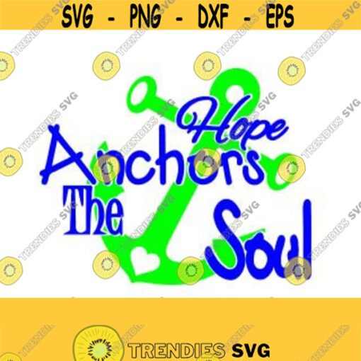 Hope Anchors the Soul SVG Studio 3 DXF AI Ps and Pdf Digital Cutting Files