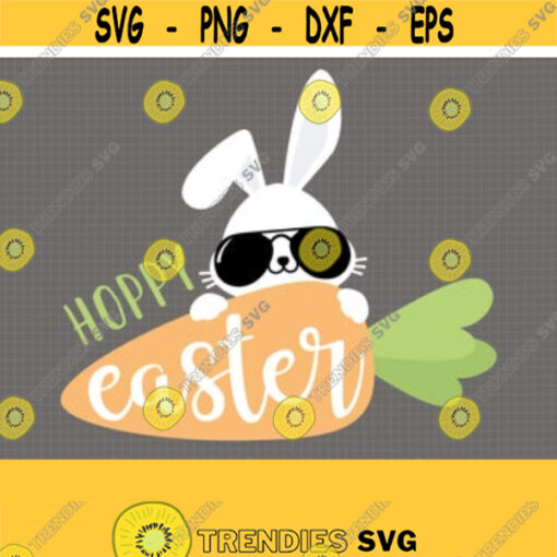 Hoppy Easter SVG. Funny Baby Bunny with Sunglasses and Carrot PNG. Toddler Shirt Cut File Kids Party Sign Vector eps DXF Cutting Machine Design 336