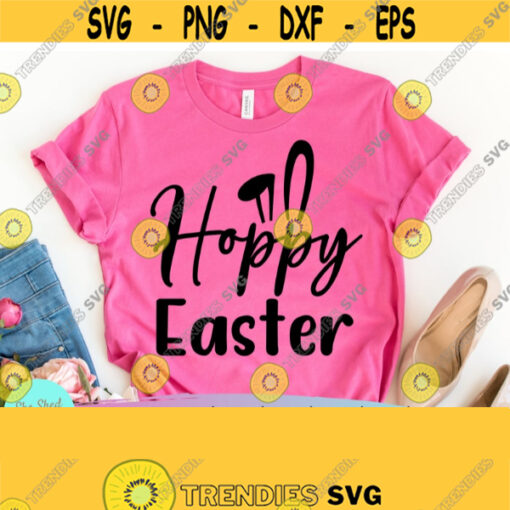Hoppy Easter svg Bunny Ears svg Easter tshirt Hoppy Easter svg Easter svg files Hip Hop svg Easter Shirt svg Bunny Rabbit svg dxf Design 651