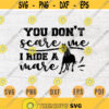 Horses Svg You dont scare me I Ride a mare VG Horse Svg Cricut Cut Files Horses Art INSTANT DOWNLOAD Cameo Hobby Horses Iron On Shirt n692 Design 478.jpg