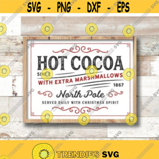 Hot Cocoa Sign Svg Cut File for Rustic Christmas Home Decor and Farmhouse Wall Sign printable Christmas sign svg Design 61