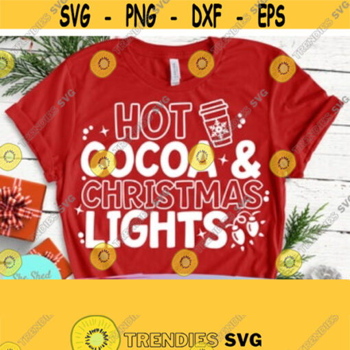 Hot Cocoa and Christmas Lights SVG Hot Cocoa Svg Eps Dxf Png PDF Cutting Files For Silhouette Cameo Cricut Christmas Cutting Files Design 29