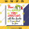 How The Grinch Stole Christmas All The Fucks I Was Abaut Ta Giue Svg