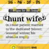 Hunting SVG Funny Hunter Wife SVG Definition for Shirt Deer antler SVG Cricut Silhouette Cut File Design 154.jpg