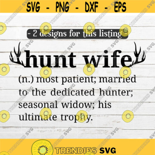 Hunting SVG Funny Hunter Wife SVG Definition for Shirt Deer antler SVG Cricut Silhouette Cut File Design 154.jpg