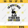 Hunting SVG Im into Fitness deer hunting svg hunting svg easter svg for lovers Design 2 copy