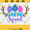 Hunting Squad Easter Egg Hunt SVG Easter Egg Hunt Shirts svg Kids Easter svg Cute Easter svg Easter Egg Hunt SVG Cut File SVG jpg Design 260