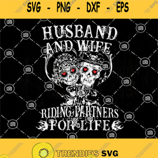 Husband And Wife Riding Partners For Life Svg Ghost Rider Svg Skeleton Svg Jack And Sally Svg