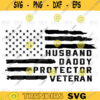 Husband Daddy Protector veteran svgFunny Dad svg Vintage American Flag svg Fathers Day svg Fathers Day Gift 4th Svg pngdigital file 125